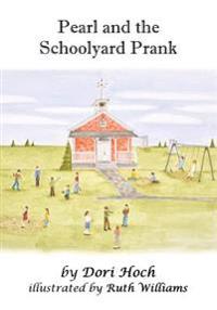 Pearl and the Schoolyard Prank
