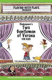 Shakespeare's Two Gentlemen of Verona for Kids