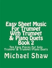 Easy Sheet Music For Trumpet With Trumpet & Piano Duets Book 2