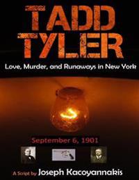 Tadd Tyler: Love, Murder, and Runaways in New York