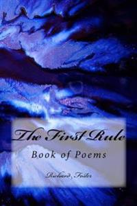 Bokomslag för "The First Rule: Book of Poems"