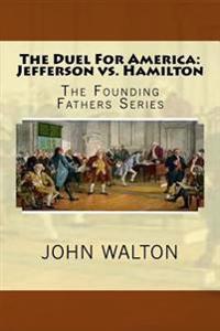 The Duel for America