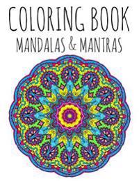 Coloring Book: Mandalas and Mantras