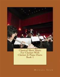 Classical Sheet Music For Clarinet With Clarinet & Piano Duets Book 1