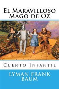 El Maravilloso Mago de Oz: Cuento
