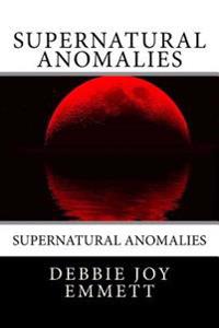 Supernatural Anomalies