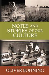 Notes And Stories Of Our Culture