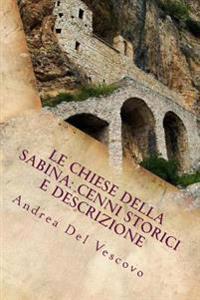 Le chiese della Sabina: cenni storici e descrizione: Vol. VIII