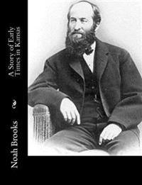 A Story of Early Times in Kansas