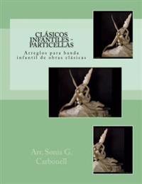 Clásicos infantiles - Particellas: Arreglos para banda infantil de obras clásicas