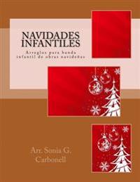 Navidades infantiles: Arreglos para banda infantil de obras navideñas