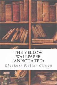 The Yellow Wallpaper