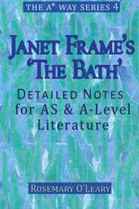 Janet Frame's 'The Bath': Detailed Notes for AS & A-Level Literature