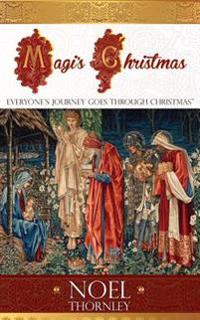 Magi's Christmas: 33 Years to Easter