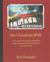 Indiana Bicentennial Vol 2: The Second Century (1897-2015)