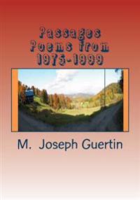 Passages: Poems from 1975-1999