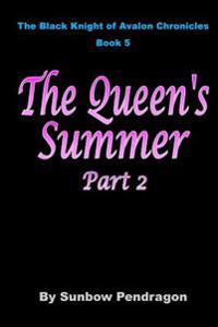 The Queen's Summer