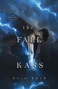 The Fall of Kass