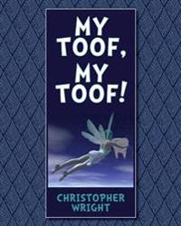 My Toof, My Toof!