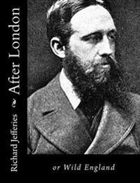 After London: or Wild England