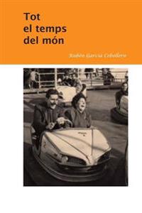 Tot El Temps Del M�n