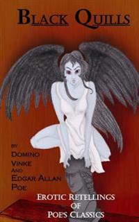 Black Quills: Erotic Retellings of Poe's Classics