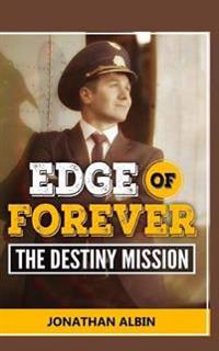 Edge of Forever: The Destiny Mission