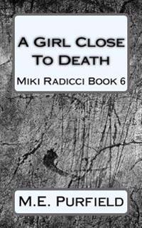 A Girl Close To Death