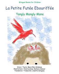 La petite futee ebouriffee: Tangly Mangly Mane