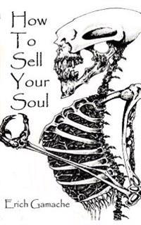 How To Sell Your Soul