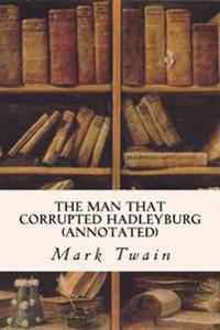 The Man That Corrupted Hadleyburg
