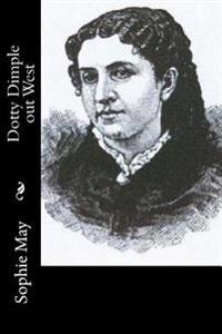 Kirjan kansi "Dotty Dimple Out West"