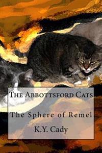 The Abbottsford Cats: The Sphere of Remel