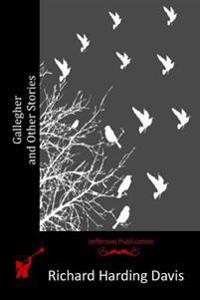 Bokomslag för "Gallegher and Other Stories"