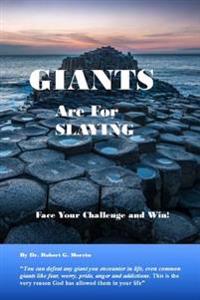 Giants are for Slaying: Face Your Challenge and Win