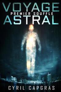 Voyage Astral: Premier Souffle