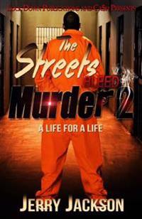 The Streets Bleed Murder