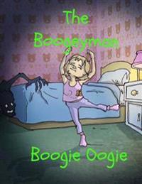 The Boogeyman Boogie Oogie