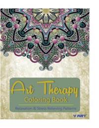 Bokomslag för "Art Therapy Coloring Book: Art Therapy Coloring Books for Adults: Stress Relieving Patterns"