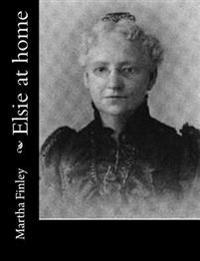 Bokomslag för "Elsie at Home"