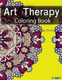 Bokomslag för "Art Therapy Coloring Book: Art Therapy Coloring Books for Adults: Stress Relieving Patterns"