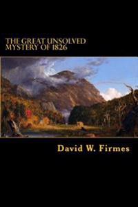 The Great Unsolved Mystery of 1826