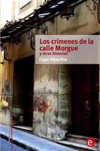Los crímenes de la calle Morgue y otras historias