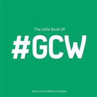 The Little Book of #gcw