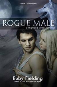 Rogue Male: A Highland shifter romance