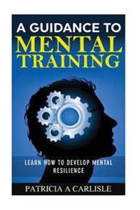 A Guidance to Mental Training