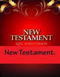 The New Testament.: English Translation.