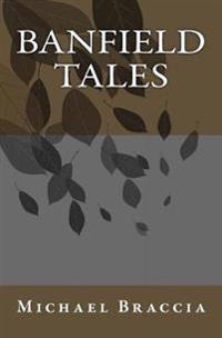 Banfield Tales
