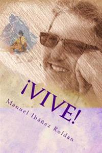 ¡Vive!: ¿Tienes algo mejor que hacer?