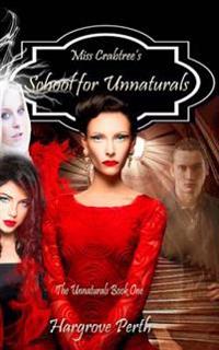 Miss Crabtree's School for Unnaturals